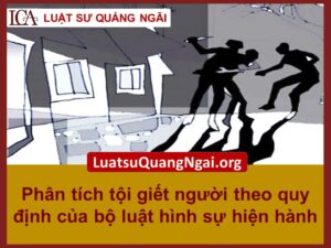 phân tích tội giết người theo quy định của bộ luật hình sự