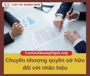 chuyển nhượng quyền sở hữu nhãn hiệu