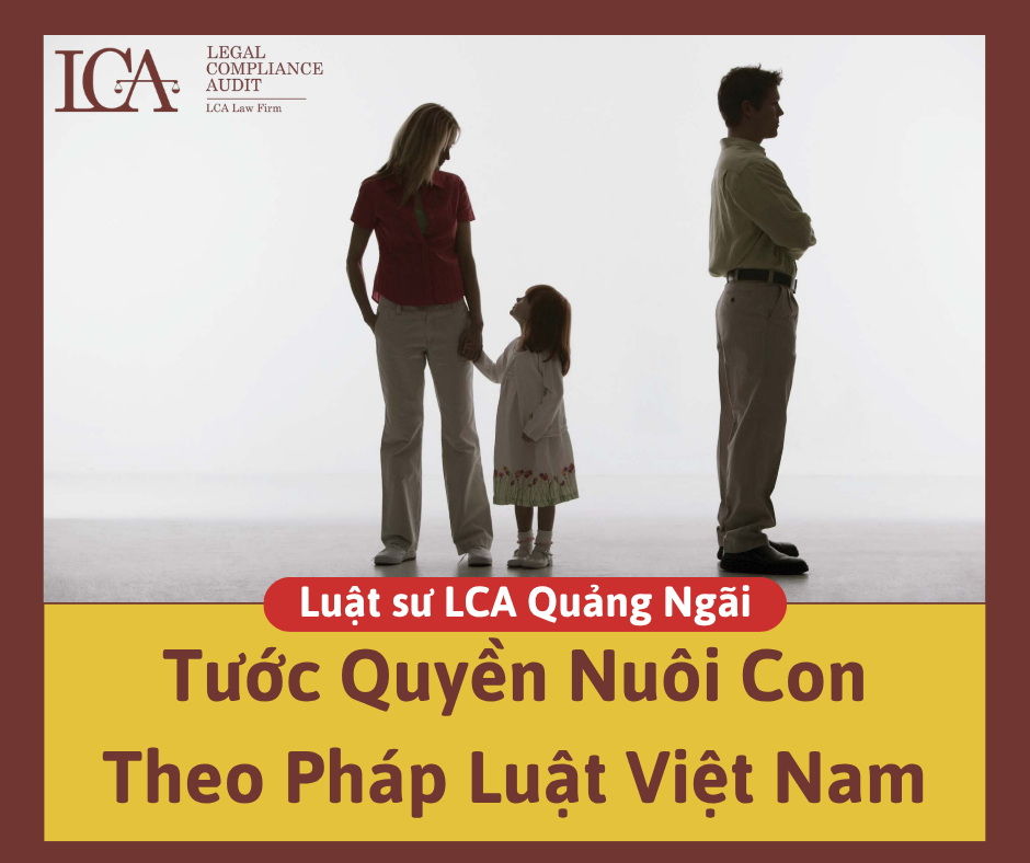 Tước quyền nuôi con theo pháp luật Việt Nam