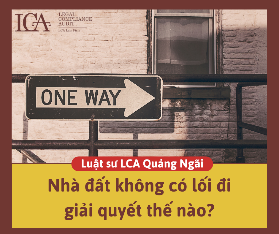 Nhà đất không có lối đi giải quyết thế nào?